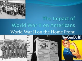 World War II on the Home Front
 