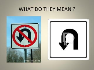 WHAT DO THEY MEAN ?
 