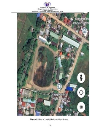 Figure 2. Map of Lingig National High School
16
 