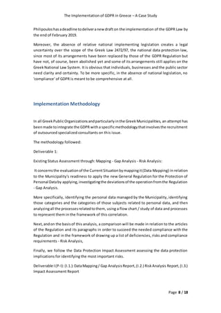 The Implementation of GDPR in Greece – A Case Study
Page 8 / 18
Philipoulos hasadeadline todeliveranew draft on the implem...