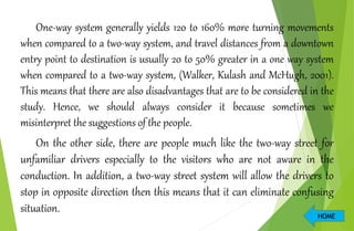 The implementation of one way road policy [autosaved] | PPTX