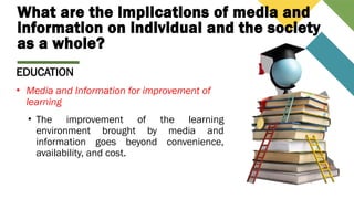 THE IMPLICATION OF MEDIA - Media and Information Literacy.pptx
