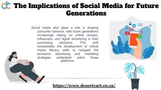 The Implications of Social Media for Future Generations | PPTX