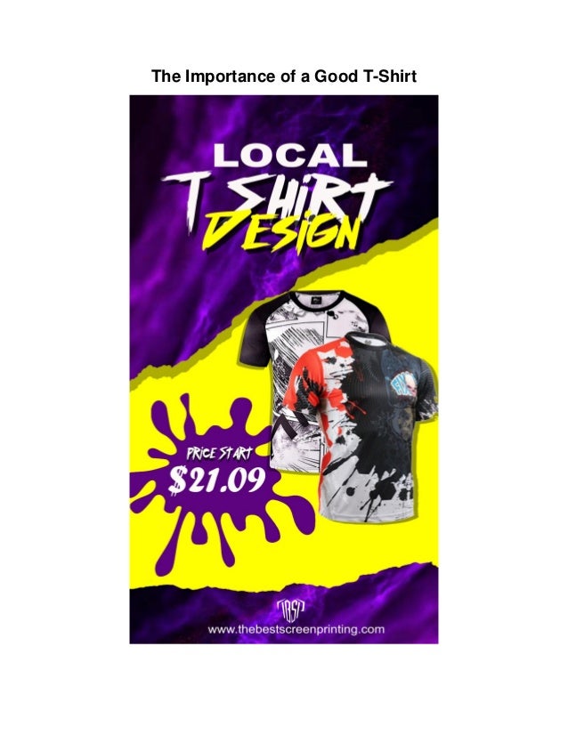 The importance of a good t shirt