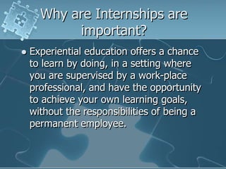 The Importance Of an Internship In Relation To Job Marketability | PPTX