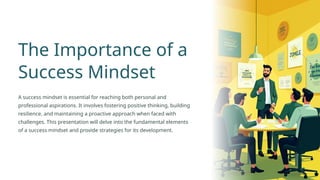 The Importance of a Success presentation | PPTX