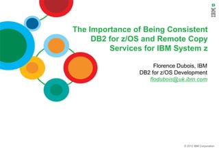 © 2016 IBM Corporation
DB2 for z/OS and DASD-Based
Disaster Recovery
Blowing Away the Myths
Florence Dubois, IBM
DB2 for z/OS Development
flodubois@uk.ibm.com
@floDB2z
 