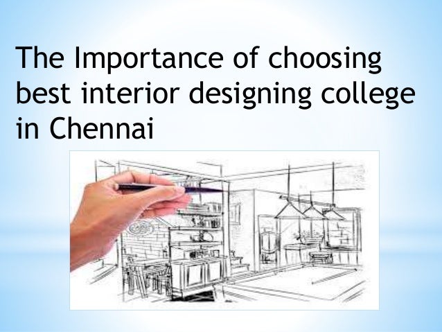 The Importance Ofchooding Best Interior Designing College In