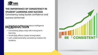 The Importance of Consistency in Student Learning and Success. | PPTX