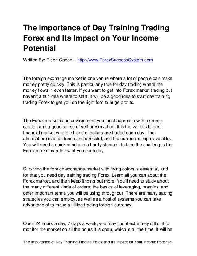 The Importance Of Day Training Trading Forex And Its Impact On Your I - 