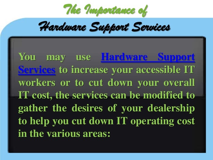 The importance of hardware support services