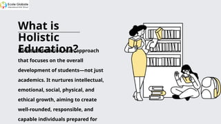 The Importance of Holistic Education in Schools.pptx
