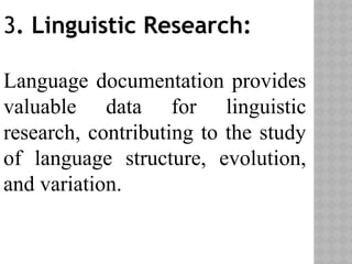 THE IMPORTANCE OF LANGUAGE DOCUMENTATION AND DESCRIPTION.pptx