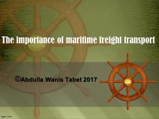 The importance of maritime frieght transport