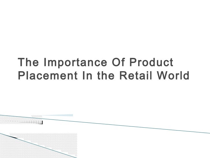 The importance of product placement in the retail