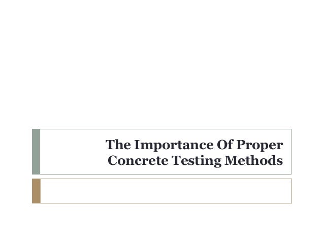 test proper methods Testing Of Methods The Proper Concrete Importance test proper methods Testing Of Methods The Proper Concrete Importance