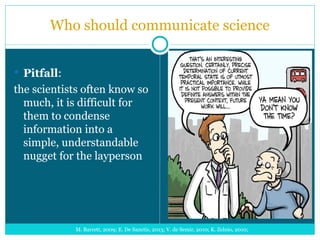 theimportanceofsciencecommunication-220804021335-830aba50.ppt