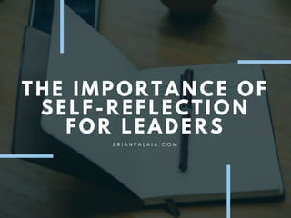 The Importance of Self-Reflection for Leaders