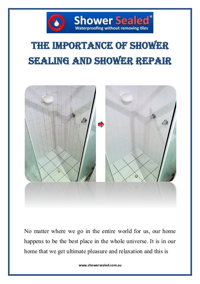 The importance of shower sealing and shower repair