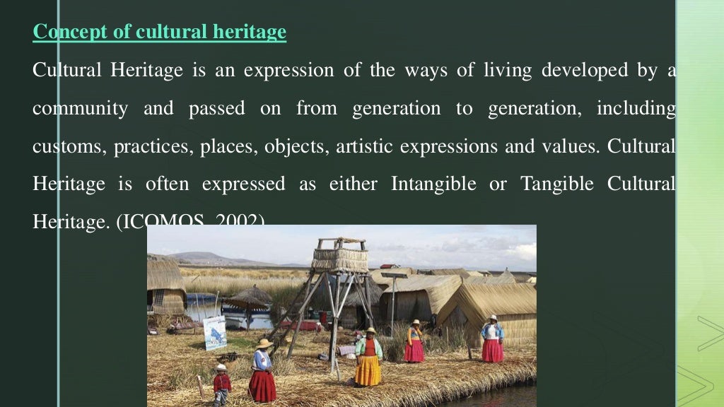 The importance of tangible and intangible cultural heritage