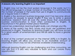 What is the importance of English language in this modern world.
In recent years, English is more and more popular in the ...