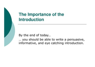 The Importance Of The Introduction