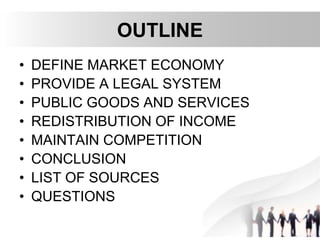The importance of the role of government in the market economy 4 Slide 3