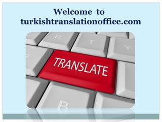 Welcome to
turkishtranslationoffice.com

 