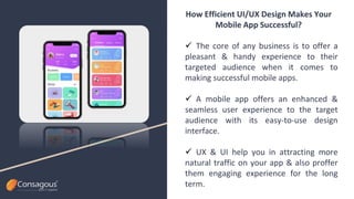 The Importance of UI/UX Design in Mobile App Development | PPTX