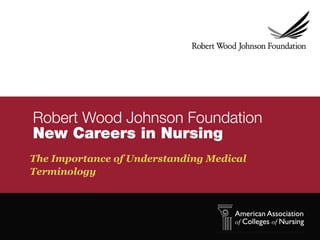 The Importance of Understanding Medical
Terminology
 