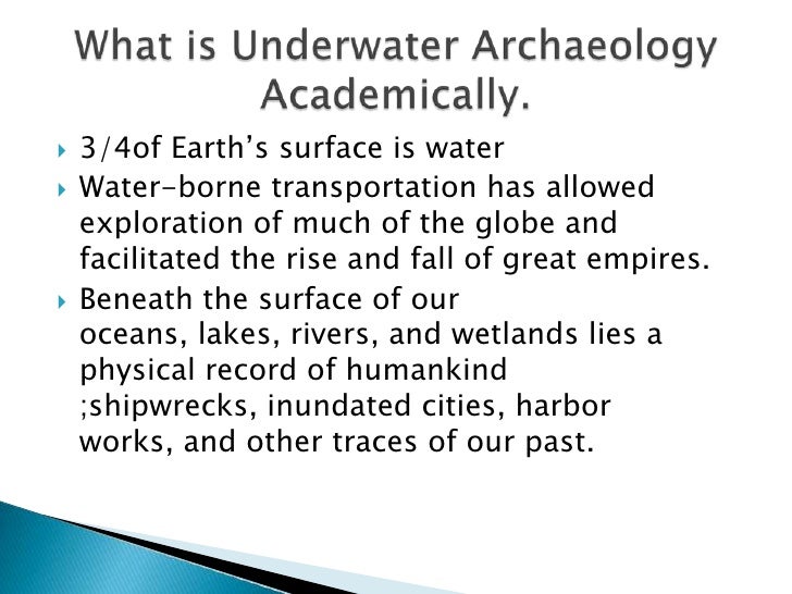The importance of underwater archaeological research