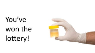 You’ve
won the
lottery!
 