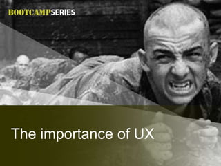 The importance of UX 
