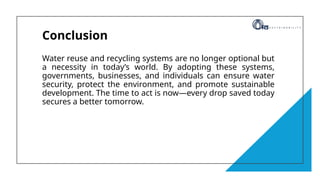 The Importance of Water Reuse and Recycling Systems in Today's World | PPTX