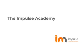 The Impulse Academy
 