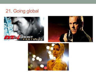 21. Going global