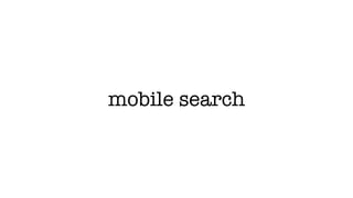 mobile search
 