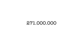 271.000.000
 