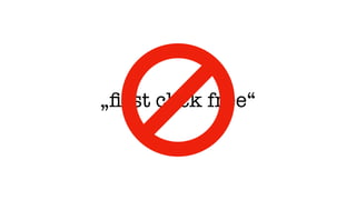 „ﬁrst click free“
 