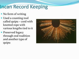 Incan Writing Rope Thing The Inca | PPTX