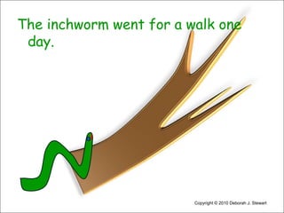 The Inchworm | PPTX
