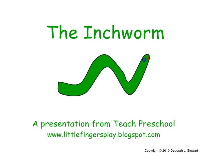 The Inchworm