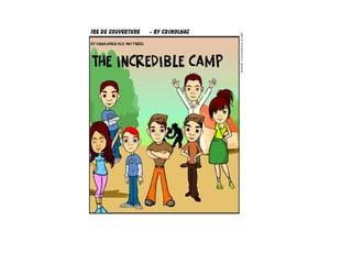 The incredible camp