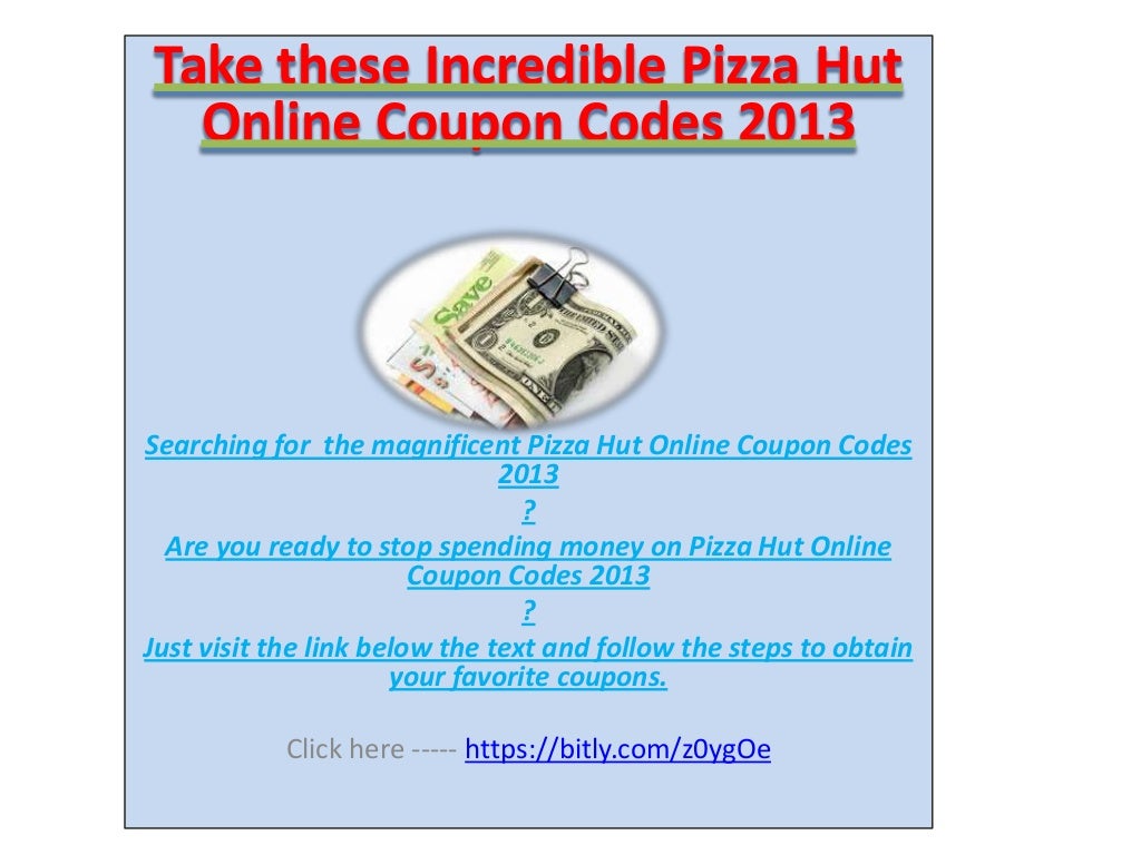 The Incredible Pizza Hut Coupon Codes 2013 The Incredible Pizza Hut 