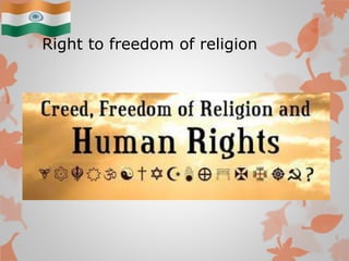 Right to freedom of religion
 