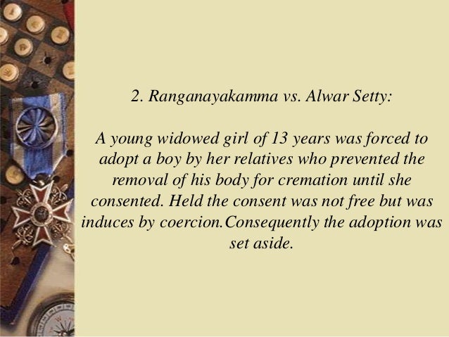 ranganayakamma vs alwar setty Sem 3 – mb 0051 legal aspects of business spring 2016 ranganayakamma vs alwar setty: a: narrate the facts and judgement in the case : i. ranganayakamma vs alwar setty Sem 3 – mb 0051 legal aspects of business spring 2016 ranganayakamma vs alwar setty: a: narrate the facts and judgement in the case : i.