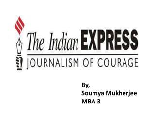 By,
Soumya Mukherjee
MBA 3
 