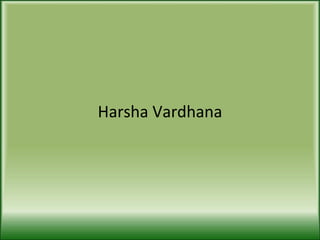 Harsha Vardhana 