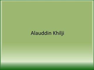 Alauddin Khilji 