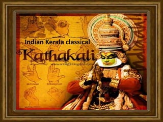 Indian Kerala classical 
 